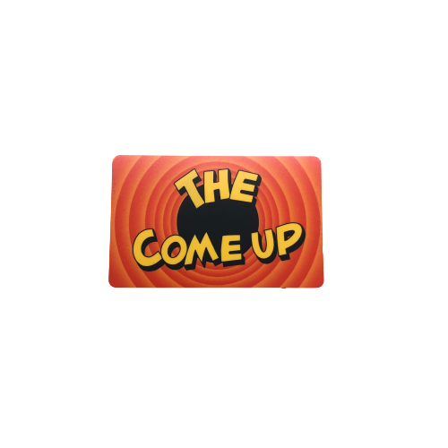 The Come Up Gift Card (Physical)